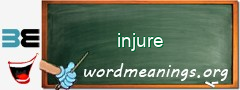 WordMeaning blackboard for injure